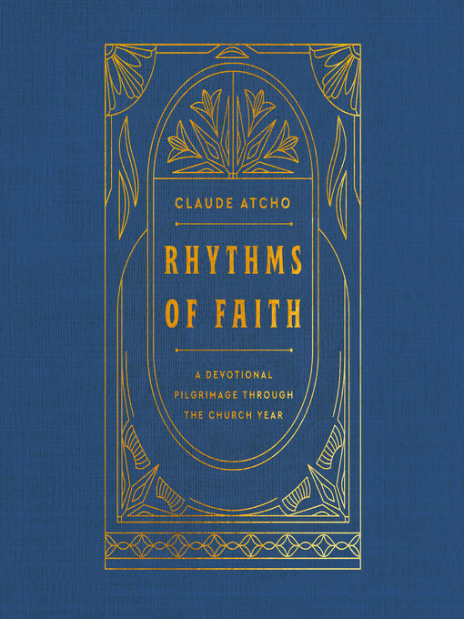 Title details for Rhythms of Faith by Claude Atcho - Available
